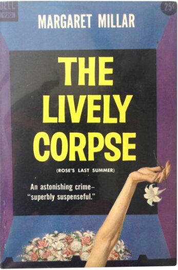 The Lively Corpse by Margaret Millar (1952)