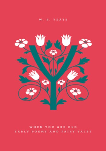 When You Are Old by William Butler Yeats