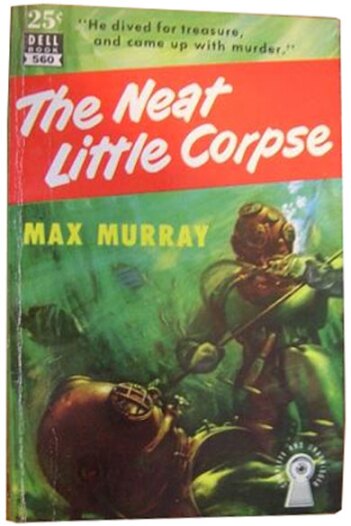 The Neat Little Corpse by Max Murray (1952)