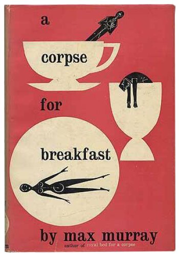 A Corpse for Breakfast by Max Murray (1957)