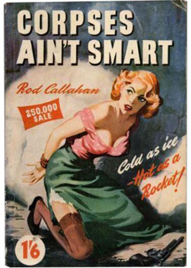 Corpses Ain't Smart by Rod Callahan (1950)