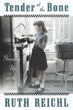Tender at the Bone: Growing Up at the Table
