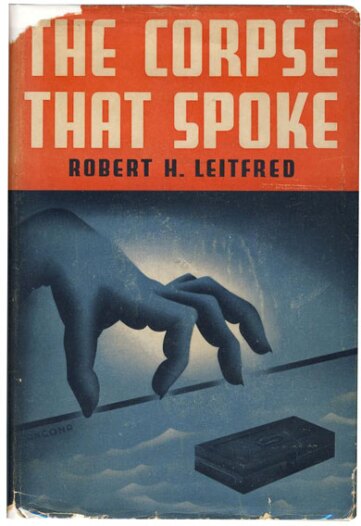 The Corpse That Spoke by Robert Leitfred (1936)