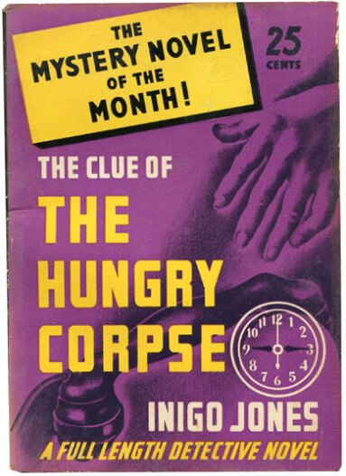 The Clue of the Hungry Corpse by Inigo Jones (1941)