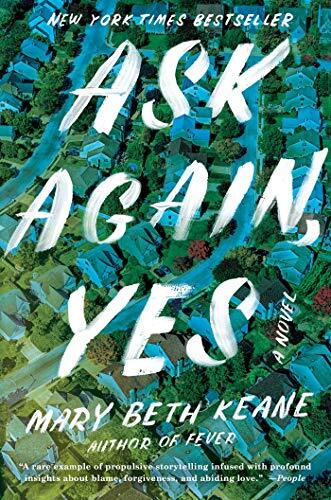 Ask Again, Yes by Mary Beth Keane.jpg