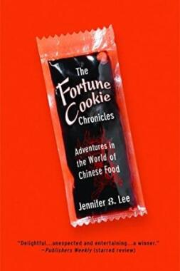 The Fortune Cookie Chronicles: Adventures in the World of Chinese Food