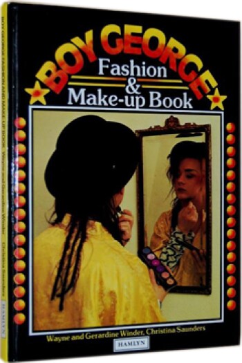 Boy George Fashion & Make-Up Book by Wayne Winder