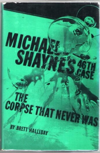 The Corpse that Never Was by Brett Halliday (1963)