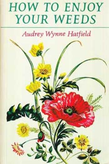 How to Enjoy Your Weeds