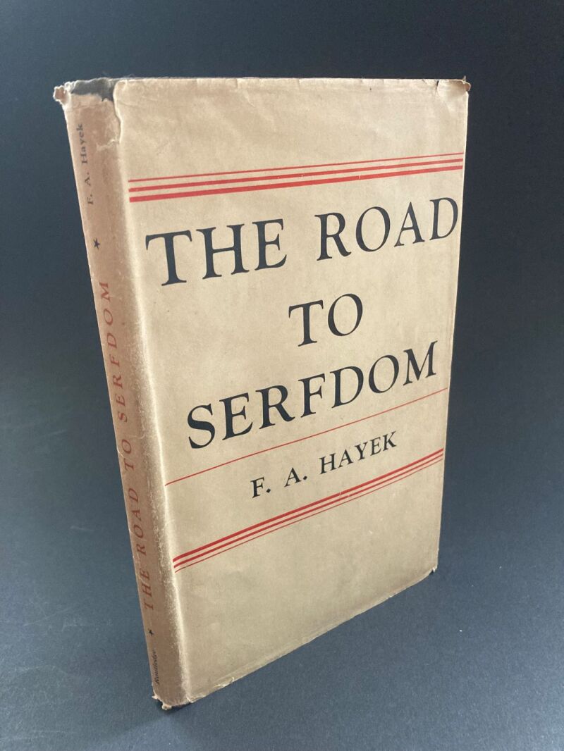 The Road to Serfdom by Friedrich August von Hayek