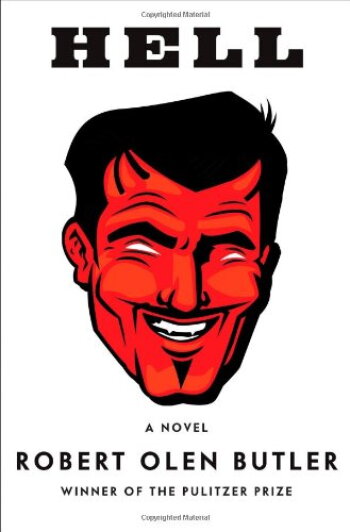 Hell by Robert Olen Butler