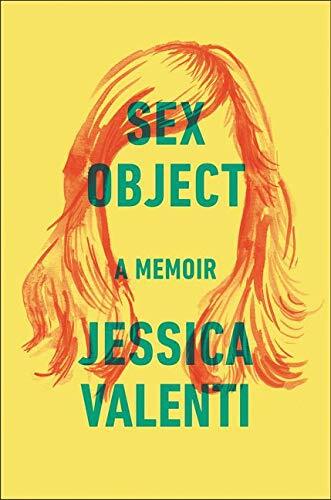 Sex Object by Jessica Valenti.jpg