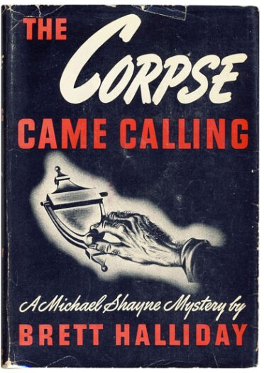 The Corpse Came Calling by Brett Halliday (1942)