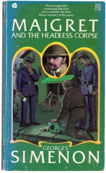 Maigret And The Headless Corpse by Georges Simenon (1967)