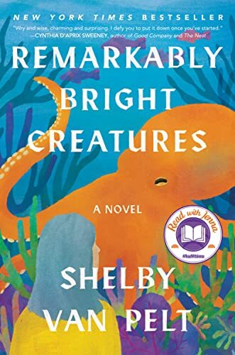 Remarkably Bright Creatures by Shelby Van Pelt.jpg