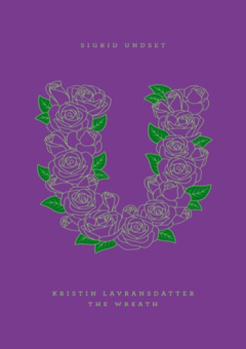 Kristin Lavransdatter: The Wreath by Sigrid Undset