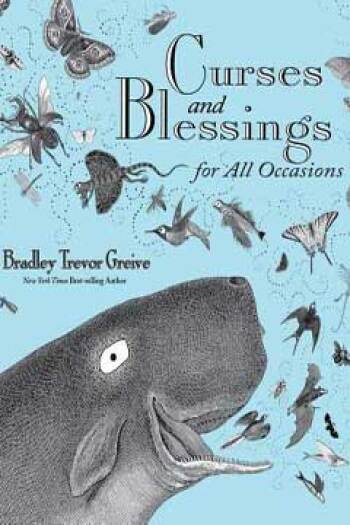 Curses and Blessings for All Occasions by Bradley Trevor Greive