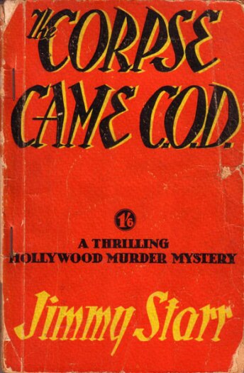 The Corpse Came C.O.D by Jimmy Starr (1941)