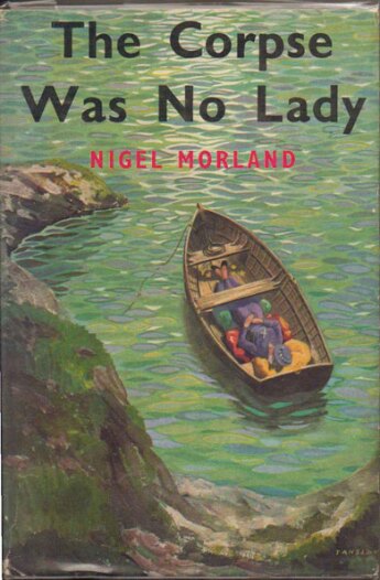 The Corpse Was No Lady by Nigel Morland (1950)