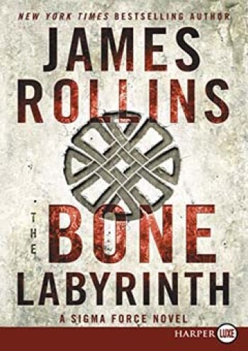 The Bone Labyrinth by James Rollins