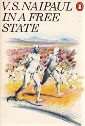 In a Free State by V.S. Naipaul