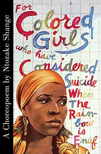 For Colored Girls Who Have Considered Suicide When the Rainbow is Enuf by Ntozake Shange.jpg