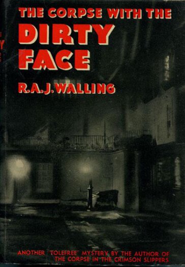 The Corpse with the Dirty Face by R.A.J. Walling (1936)