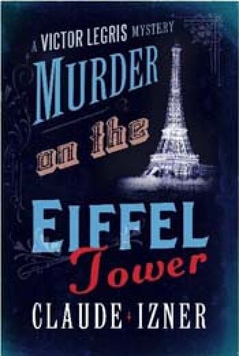 Murder on the Eiffel Tower by Claude Izner