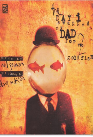 The Day I Swapped My Dad for Two Goldfish by Neil Gaiman
