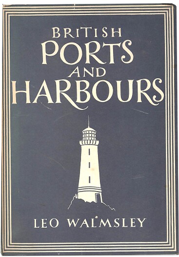 British Ports and Harbours by Leo Warmsley.jpg