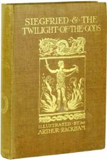 Siegfried and the Twilight of the Gods by Richard Wagner, illustrated by Arthur Rackham