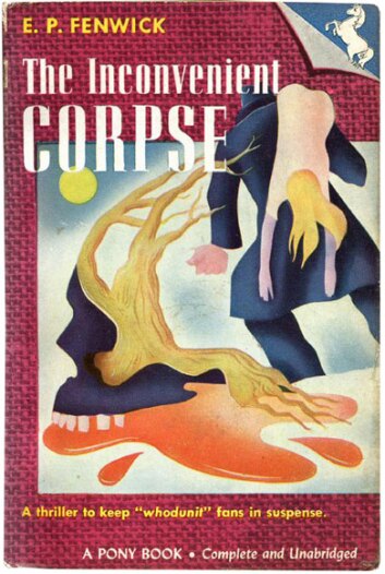The Inconvenient Corpse by Elizabeth Fenwick (1946)