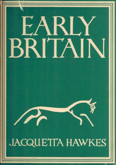 Early Britain by Jacquetta Hawkes.jpg