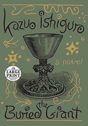 The Buried Giant by Ishiguro Kazuo