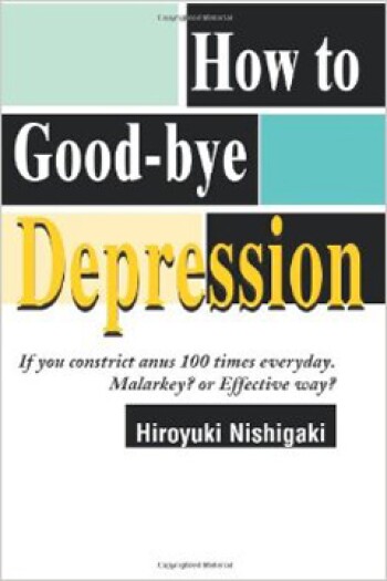 How to Good-bye Depression by Hiroyuki Nishigaki