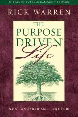 The Purpose Driven Life