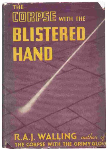 The Corpse with the Blistered Hand by R.A.J. Walling (1939)