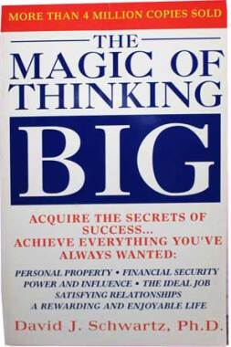 The Magic of Thinking Big
