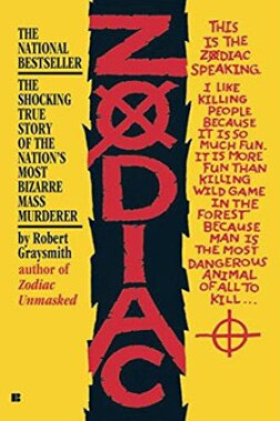 Zodiac: The Shocking True Story of the Hunt for the Nation's Most Elusive Serial Killer