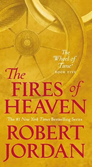 Wheel of Time/The Fires of Heaven by Robert Jordan.jpg