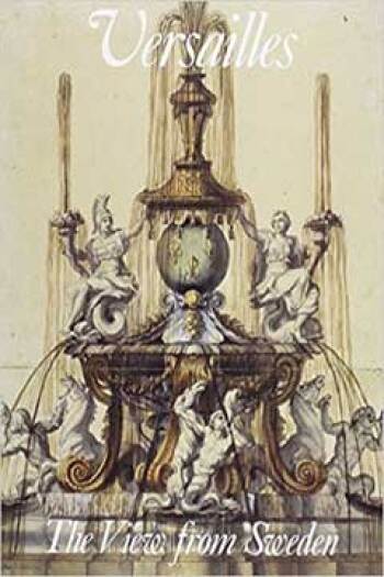 Versailles: The View From Sweden